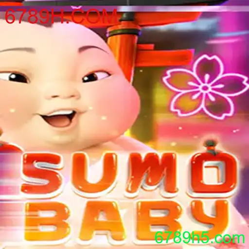 Descubra o Fascinante Mundo de SumoBaby e 6789H.COM